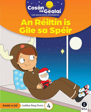 Cosan Na Gealai - 2nd Class Fiction Reader 4 - Reitlin Gile Speir